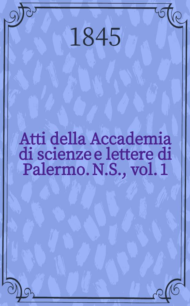 Atti della Accademia di scienze e lettere di Palermo. N.S., vol. 1