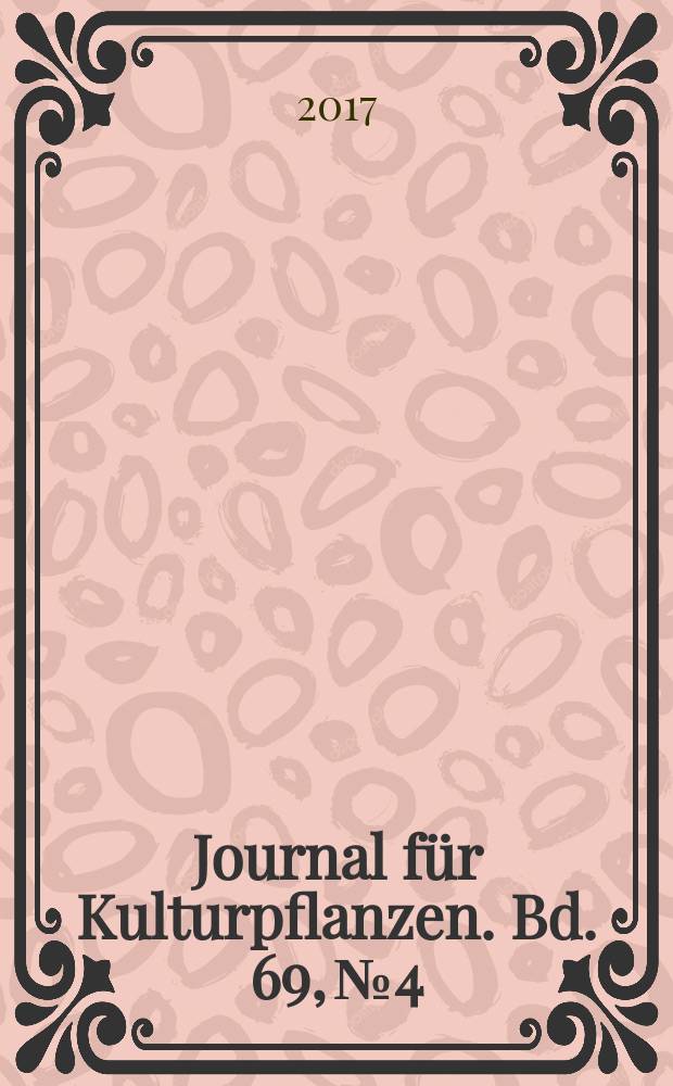 Journal für Kulturpflanzen. Bd. 69, № 4