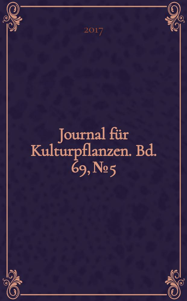 Journal für Kulturpflanzen. Bd. 69, № 5