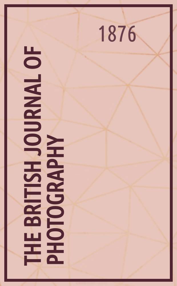 The British journal of photography : the recognised organ of professional and amateur photographers published weekly. Vol. 23, № 849