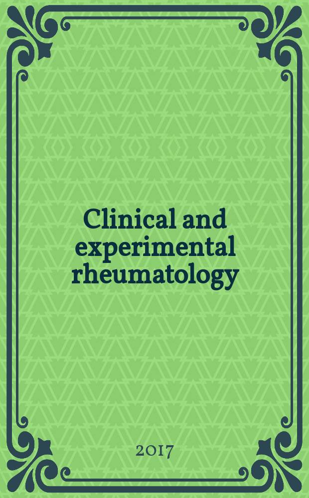 Clinical and experimental rheumatology : An Intern. j. of rheumatic a. connective tissue diseases. Vol. 35, № 3