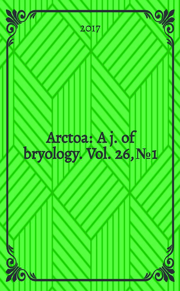 Arctoa : A j. of bryology. Vol. 26, № 1