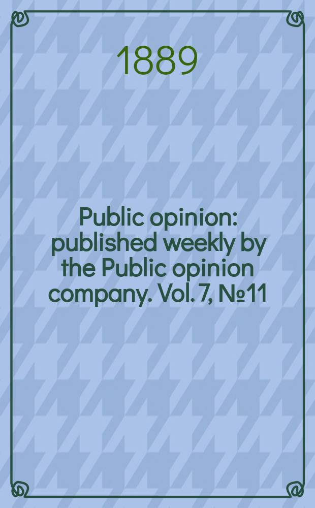 Public opinion : published weekly by the Public opinion company. Vol. 7, № 11 (167)