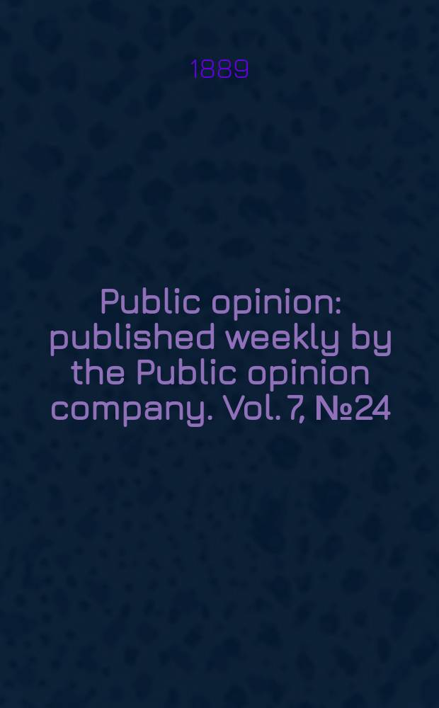 Public opinion : published weekly by the Public opinion company. Vol. 7, № 24 (180)