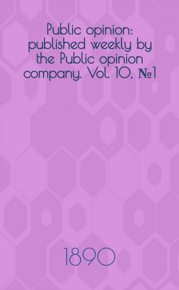 Public opinion : published weekly by the Public opinion company. Vol. 10, № 1 (235)