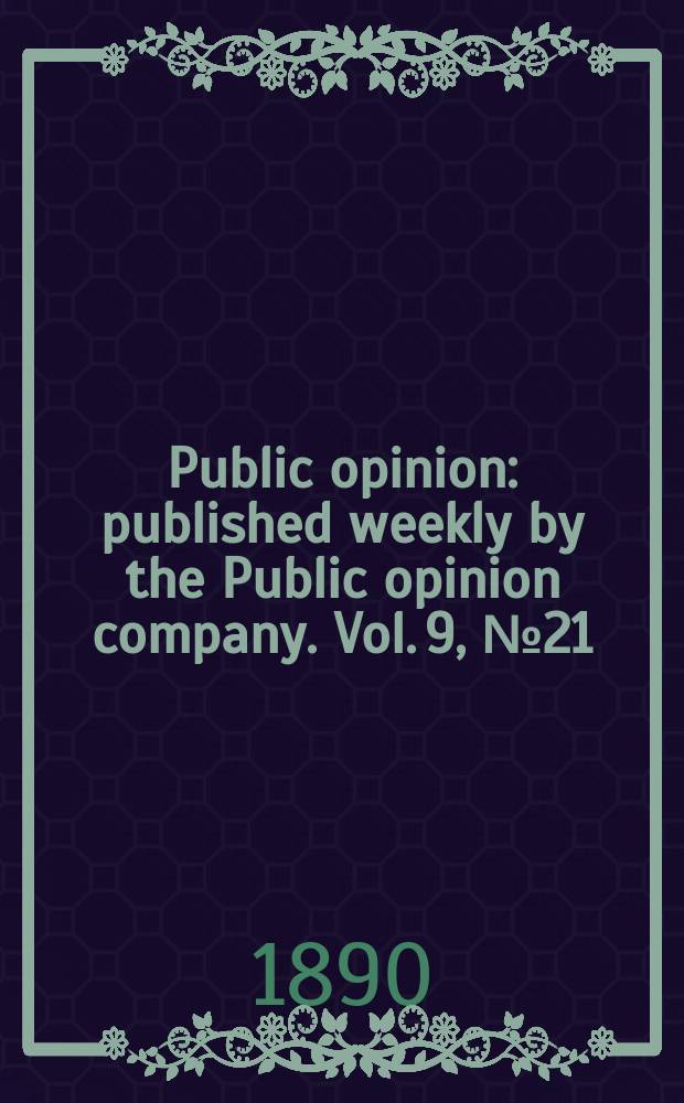 Public opinion : published weekly by the Public opinion company. Vol. 9, № 21 (229)