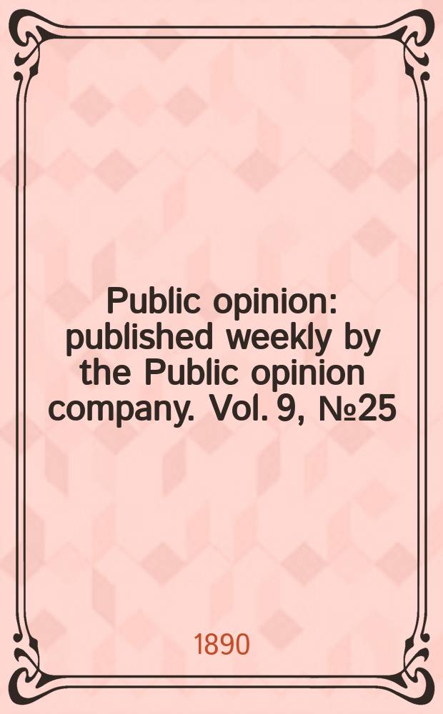 Public opinion : published weekly by the Public opinion company. Vol. 9, № 25 (233)