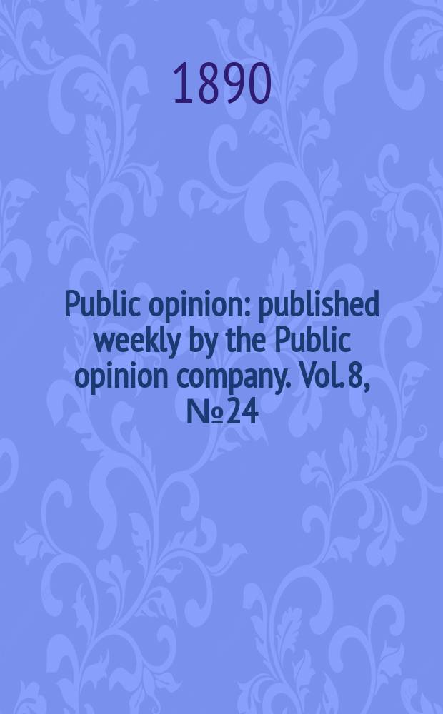 Public opinion : published weekly by the Public opinion company. Vol. 8, № 24 (206)