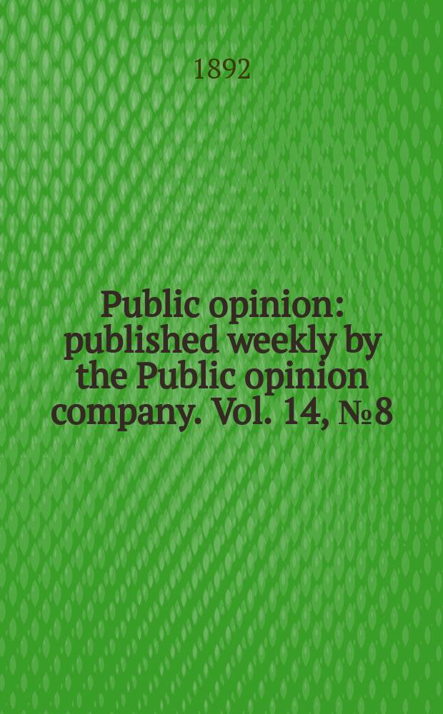 Public opinion : published weekly by the Public opinion company. Vol. 14, № 8 (346)