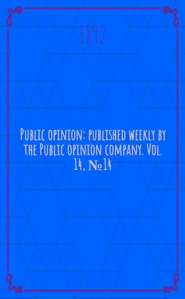 Public opinion : published weekly by the Public opinion company. Vol. 14, № 14 (352)