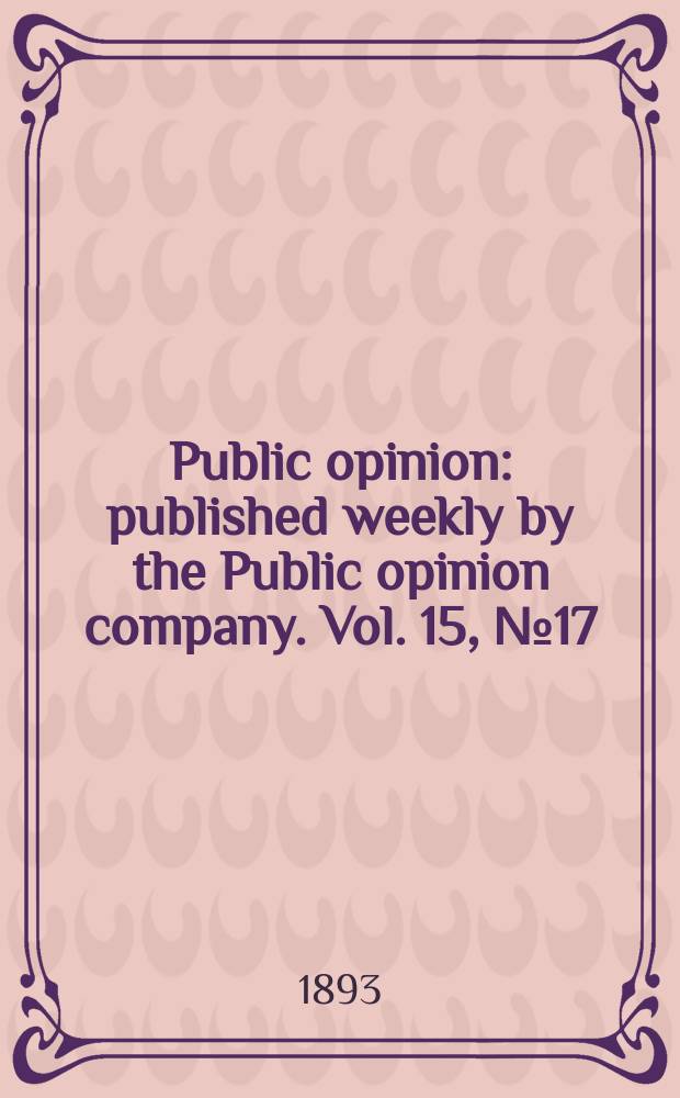Public opinion : published weekly by the Public opinion company. Vol. 15, № 17 (381)