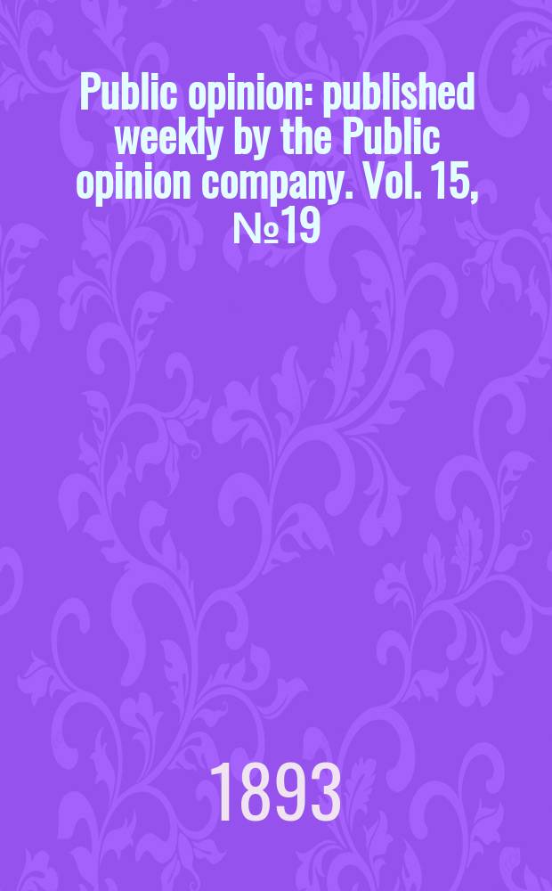 Public opinion : published weekly by the Public opinion company. Vol. 15, № 19 (383)