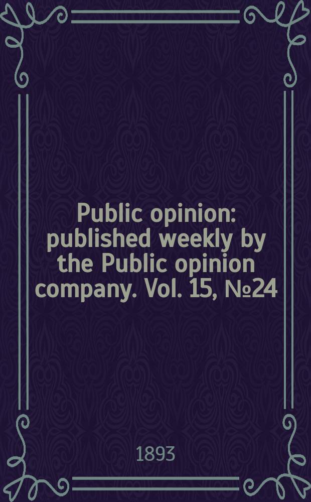Public opinion : published weekly by the Public opinion company. Vol. 15, № 24 (388)