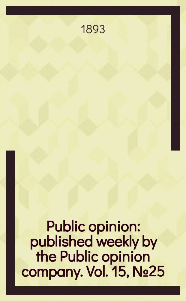 Public opinion : published weekly by the Public opinion company. Vol. 15, № 25 (389)