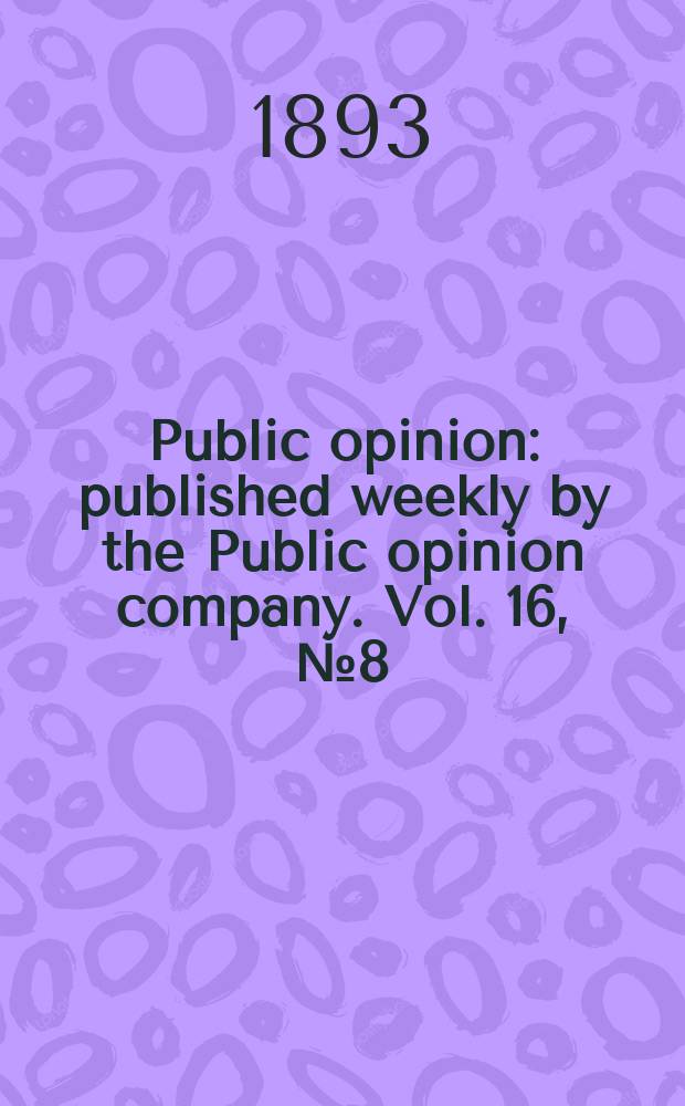 Public opinion : published weekly by the Public opinion company. Vol. 16, № 8 (398)