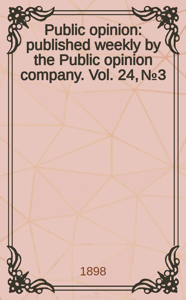 Public opinion : published weekly by the Public opinion company. Vol. 24, № 3