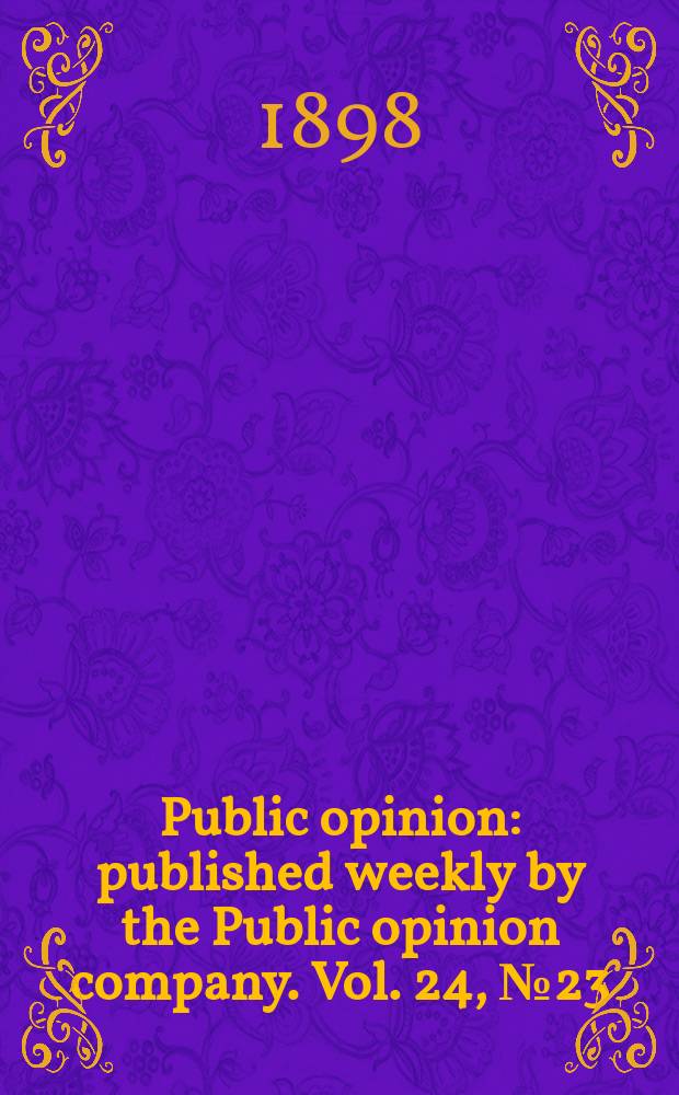 Public opinion : published weekly by the Public opinion company. Vol. 24, № 23