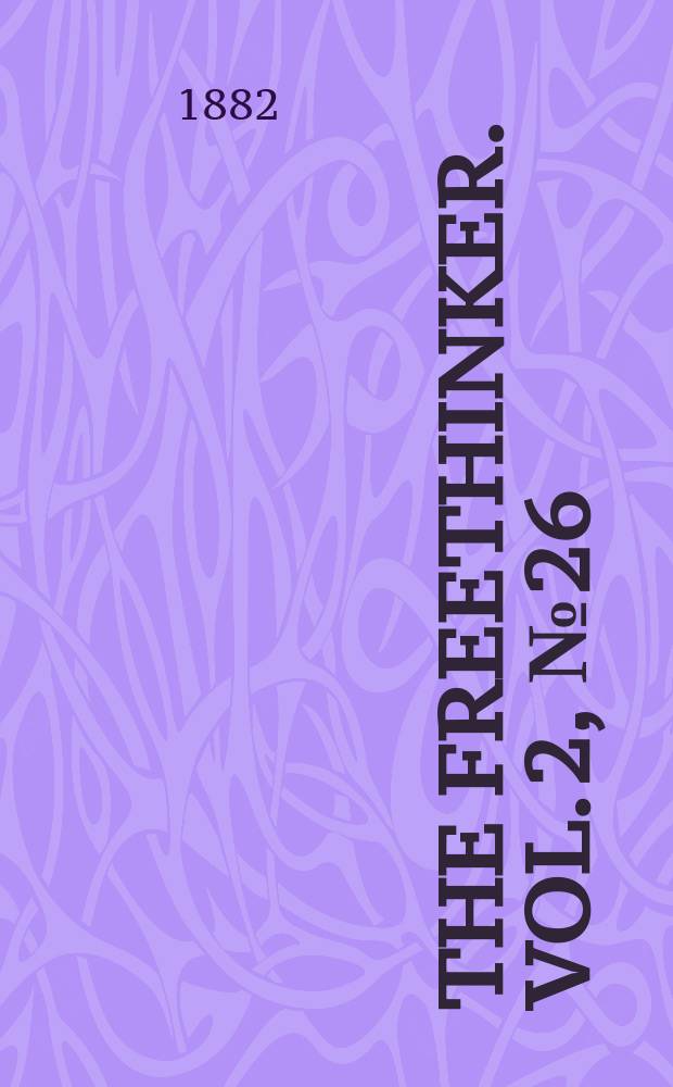 The freethinker. Vol. 2, № 26 (47)