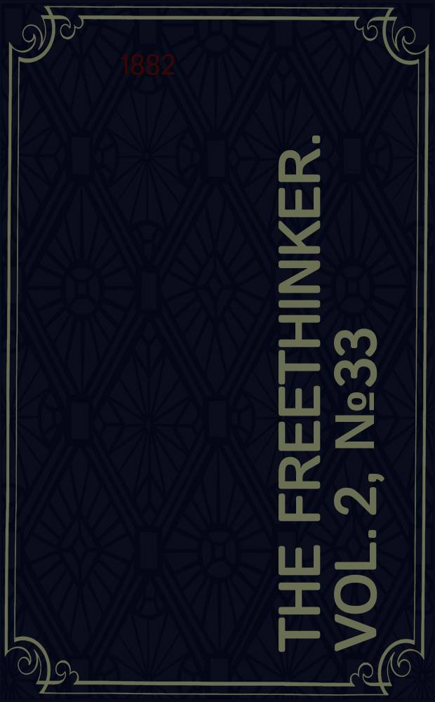 The freethinker. Vol. 2, № 33 (53)