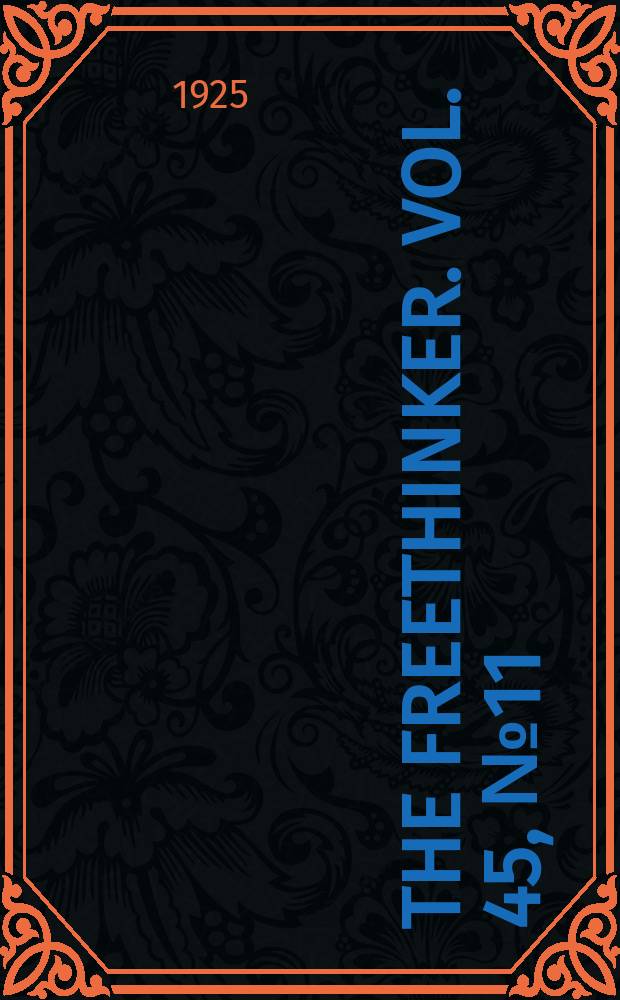 The freethinker. Vol. 45, № 11