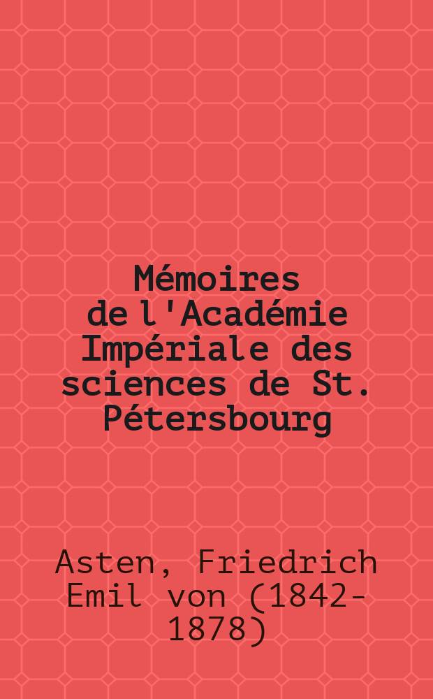 Mémoires de l'Académie Impériale des sciences de St. Pétersbourg : avec l'histoire de l'Academie. Sér. 7, t. 26, № 2 : Untersuchungen über die Theorie des Encke'schen Cometen