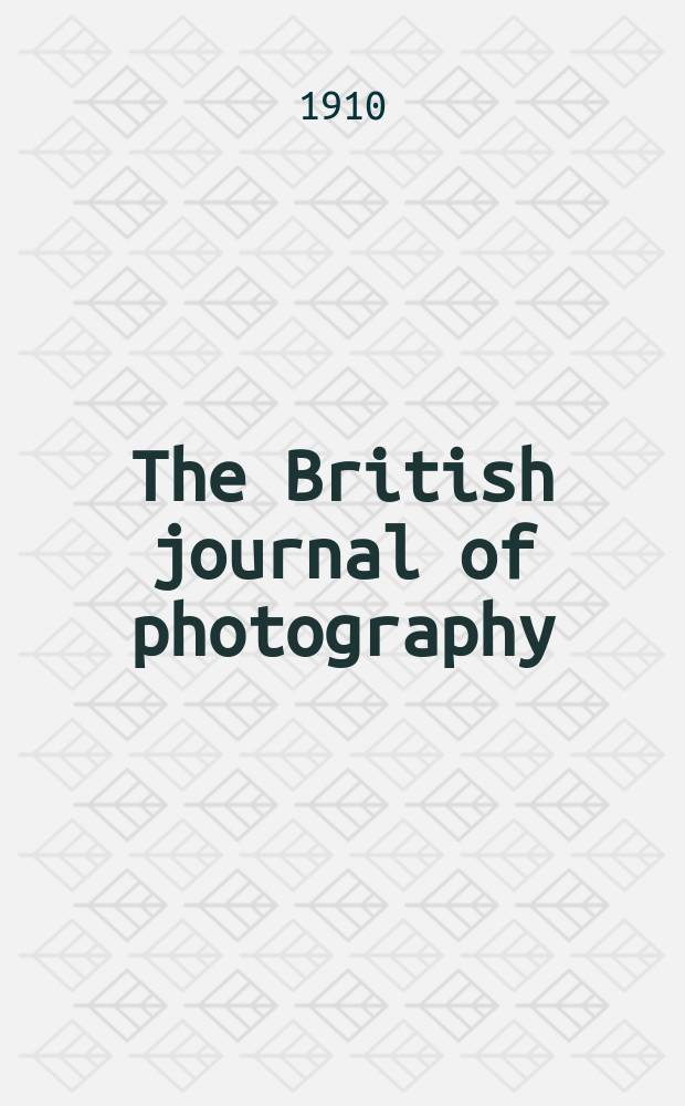 The British journal of photography : the recognised organ of professional and amateur photographers published weekly. Vol. 57, № 2617