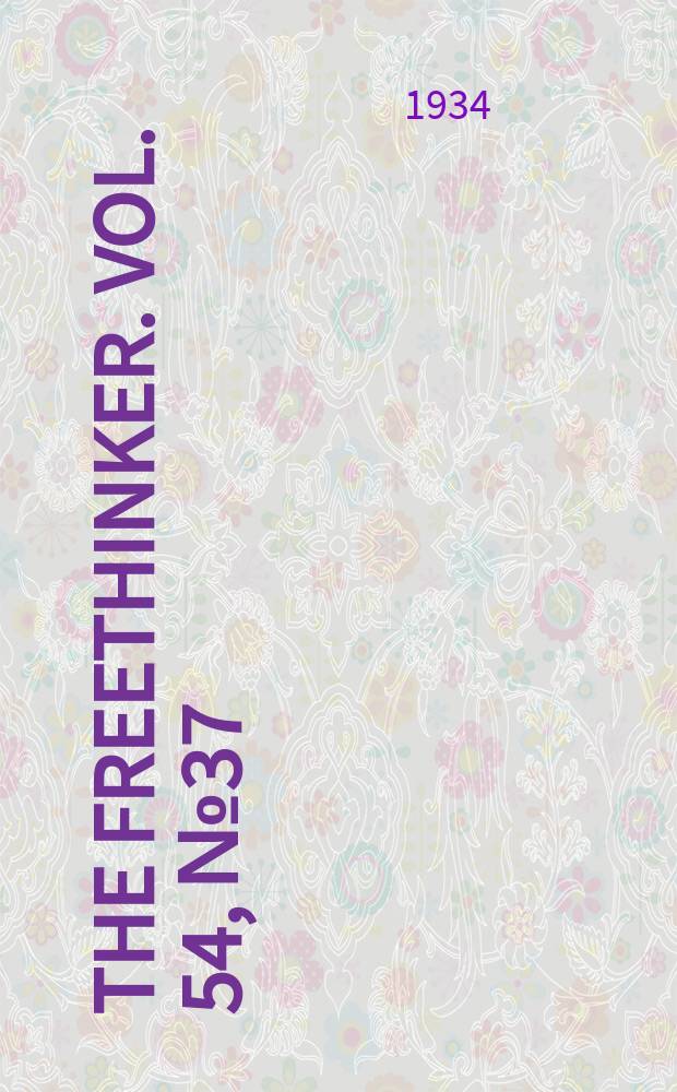 The freethinker. Vol. 54, № 37