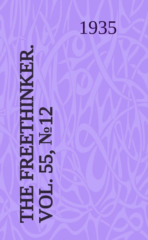 The freethinker. Vol. 55, № 12