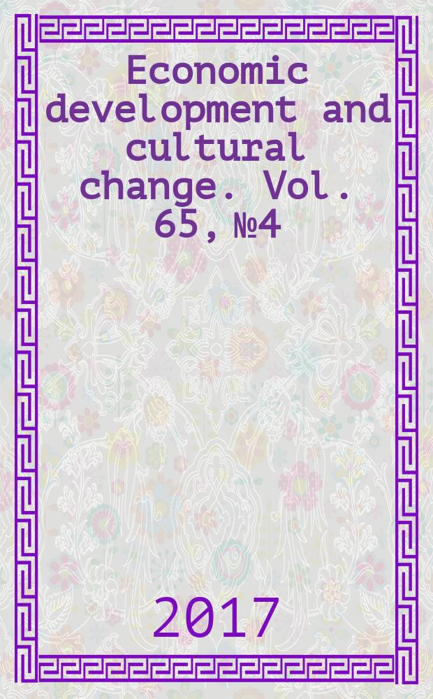 Economic development and cultural change. Vol. 65, № 4