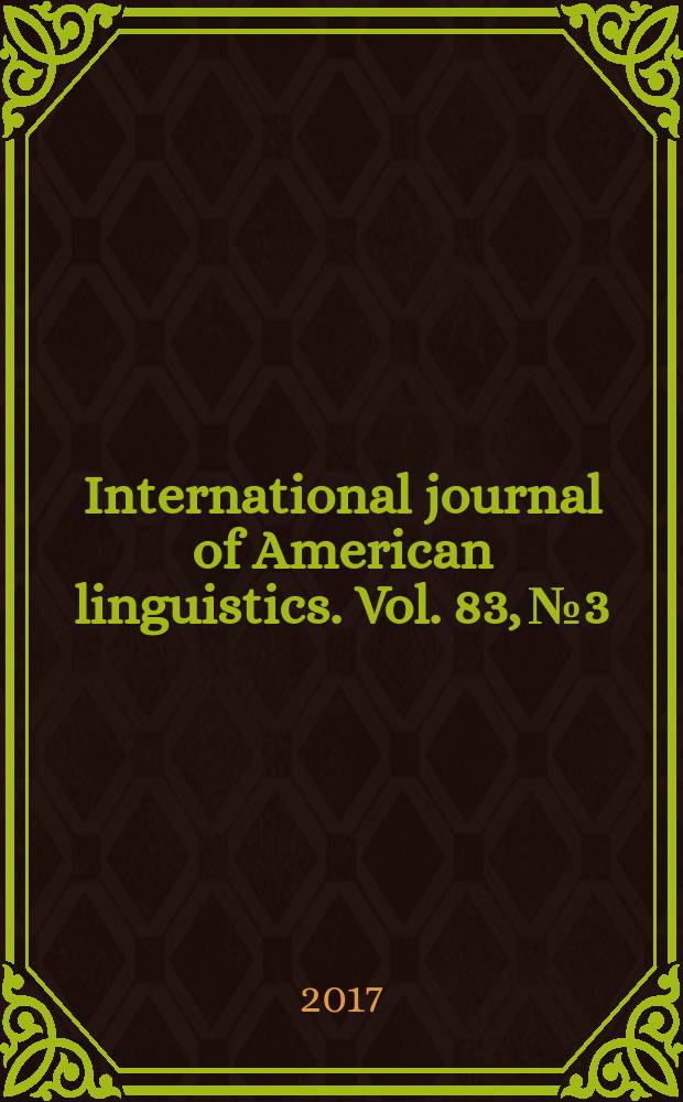 International journal of American linguistics. Vol. 83, № 3
