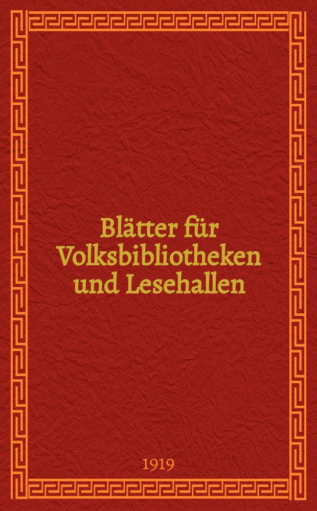 Blätter für Volksbibliotheken und Lesehallen : Beiblatt zum Centralblatt für Bibliothekswesen. Jg. 20 1919, Указатель