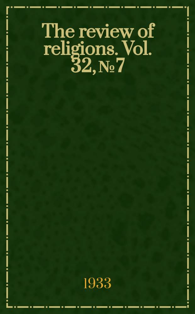 The review of religions. Vol. 32, № 7