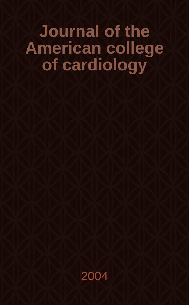Journal of the American college of cardiology : JACC. Vol. 44, № 8