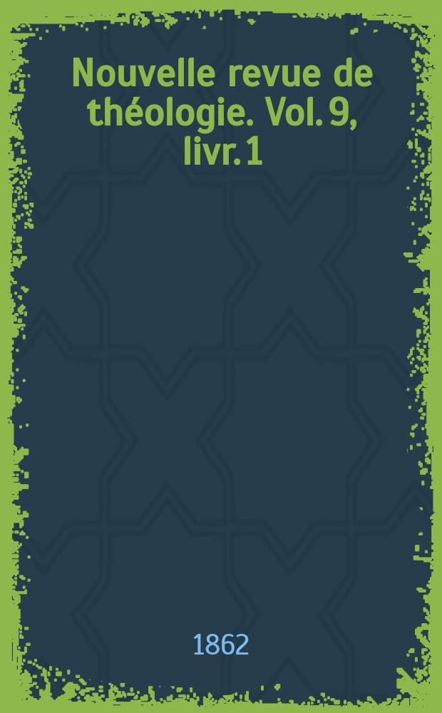 Nouvelle revue de théologie. Vol. 9, livr. 1
