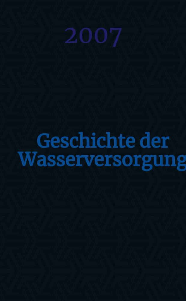 Geschichte der Wasserversorgung