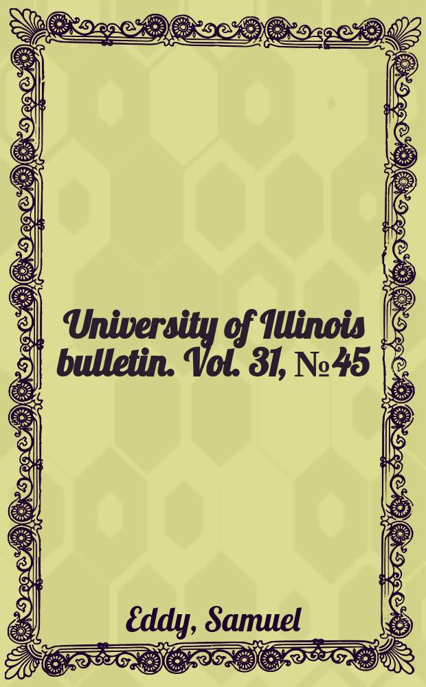 University of Illinois bulletin. Vol. 31, № 45 : A study of fresh-water plankton communities