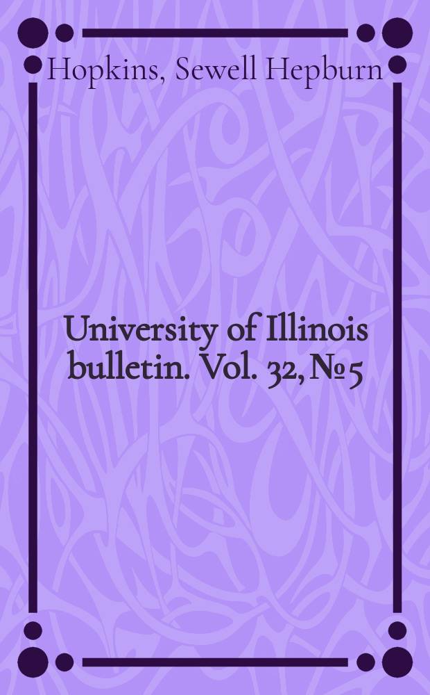 University of Illinois bulletin. Vol. 32, № 5 : The papillose allocreadiidae