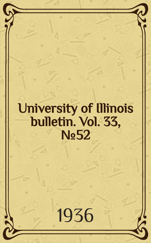 University of Illinois bulletin. Vol. 33, № 52 : Studies on the morphology and life history of nematodes in the genus Spironoura