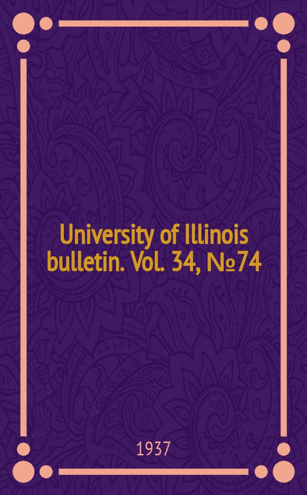 University of Illinois bulletin. Vol. 34, № 74 : Experimental studies on Echinostoma revolutum (Froelich)