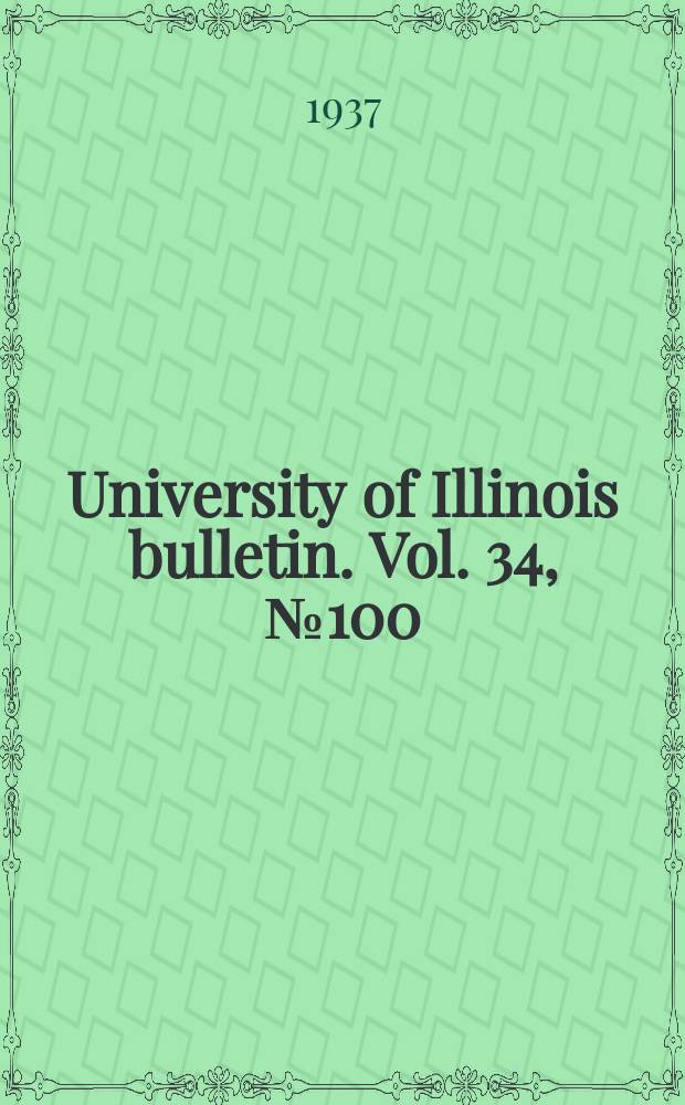 University of Illinois bulletin. Vol. 34, № 100 : Studies on the biology of the crayfish Cambarus propinquus Girard
