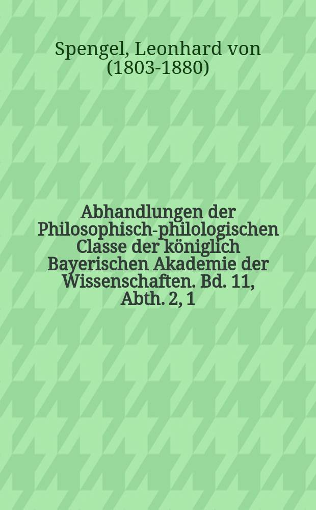 Abhandlungen der Philosophisch-philologischen Classe der königlich Bayerischen Akademie der Wissenschaften. Bd. 11, Abth. 2, [1] : Aristotelische Studien = Аристотелевские исследования. Поэтика