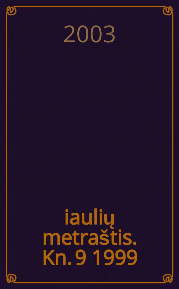 Šiaulių metraštis. Kn. 9 1999/2002