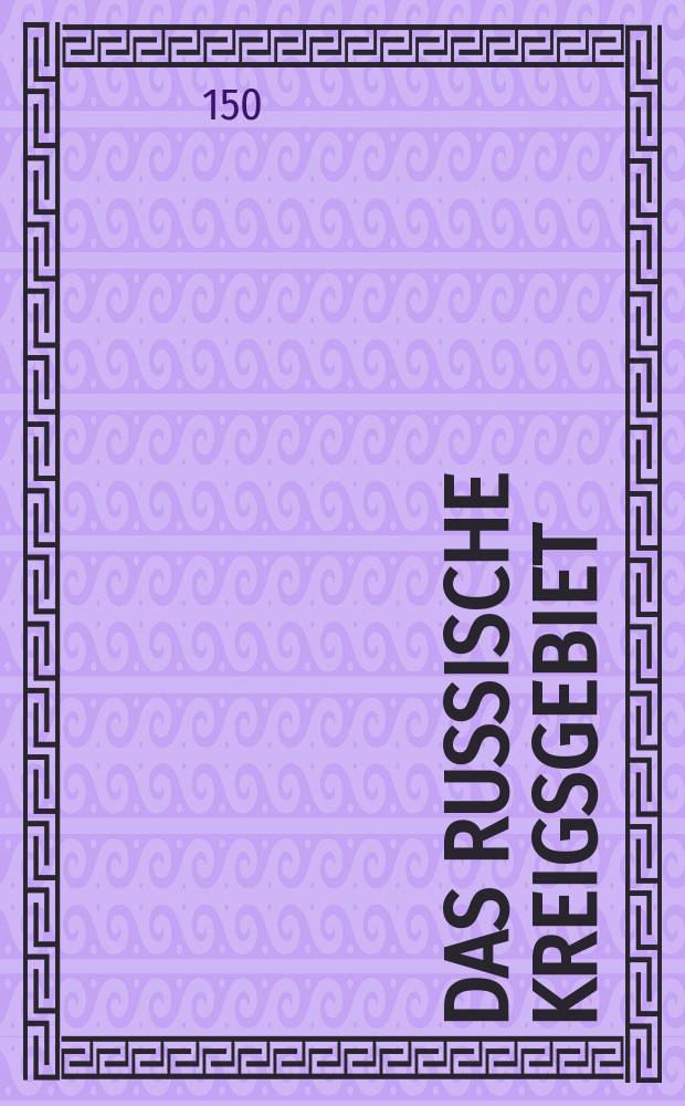 Das Russische Kreigsgebiet