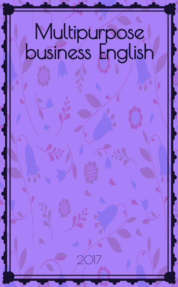 Multipurpose business English (student's book I) : учебное пособие