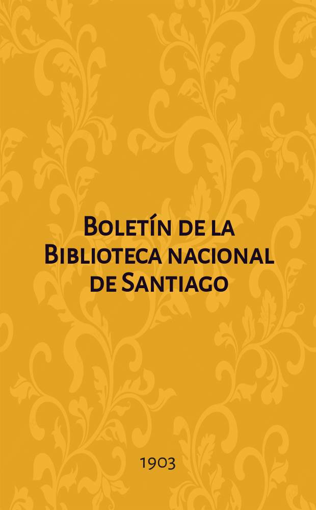 Boletín de la Biblioteca nacional de Santiago (Chile). № 16/17