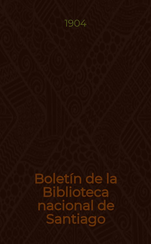 Boletín de la Biblioteca nacional de Santiago (Chile). № 28/29