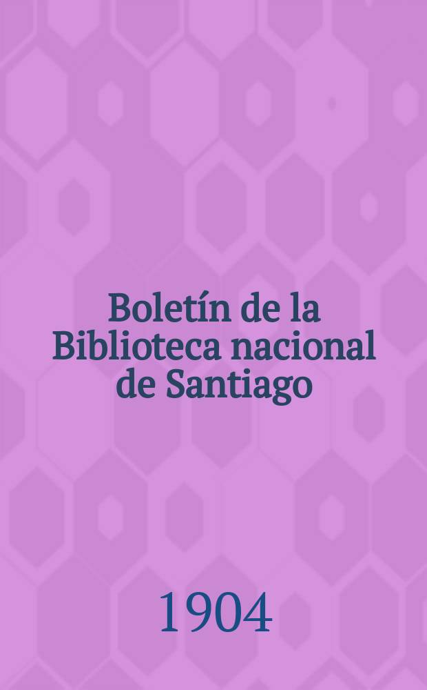 Boletín de la Biblioteca nacional de Santiago (Chile). № 38/39