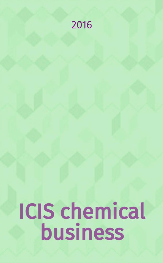ICIS chemical business : regional intelligence global analysis. Vol. 289, № 18