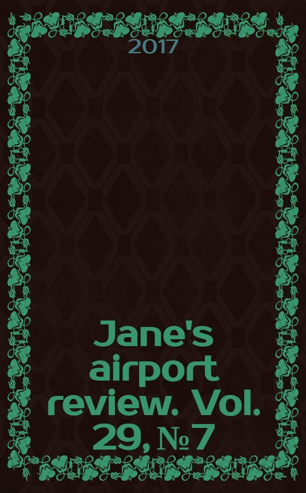 Jane's airport review. Vol. 29, № 7