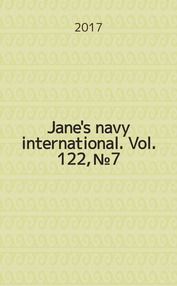 Jane's navy international. Vol. 122, № 7